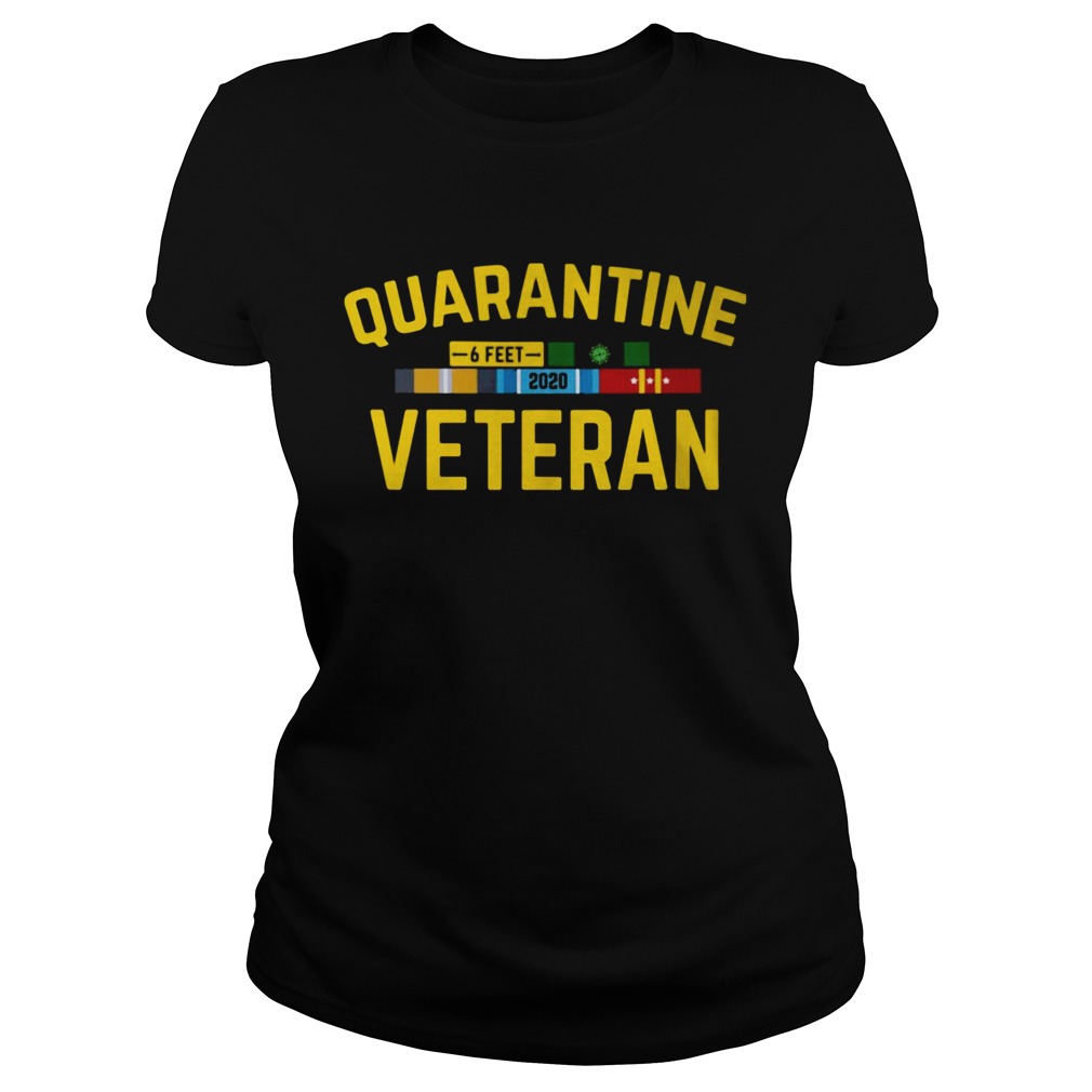 Quarantine Veteran Coronavirus 6 Feet 2020 Classic Ladies