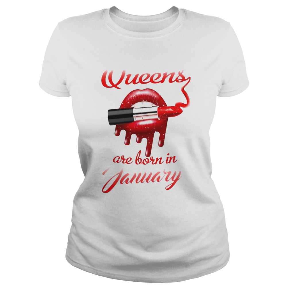 Queen Are Born In January Lips And Lipstick Classic Ladies