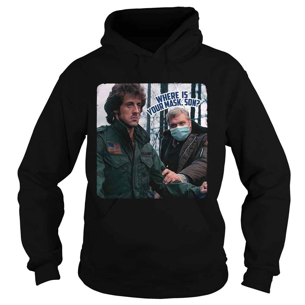 Rambo where is your mask son Hoodie