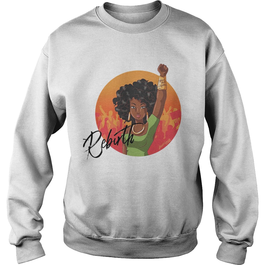 Rebirth Girl Black Lives Matter Sweatshirt