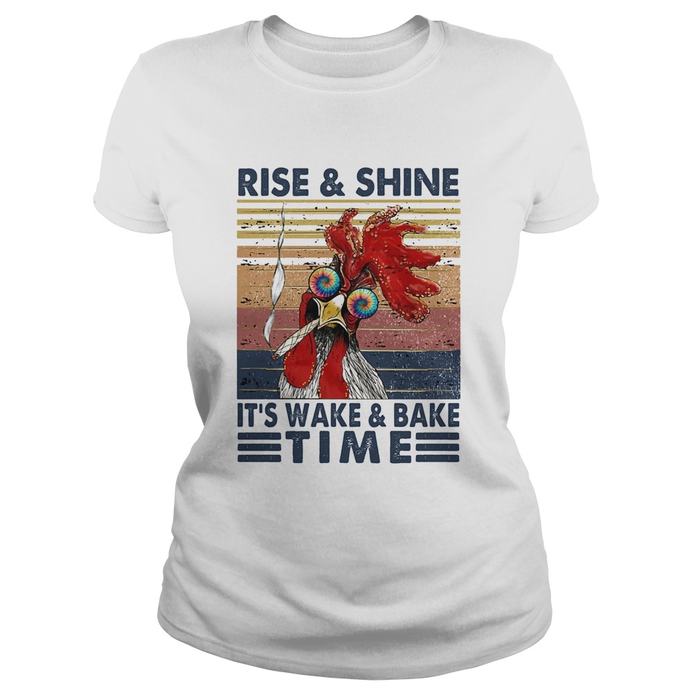 Rooter weed rise and shine its wake and bake time vintage retro Classic Ladies
