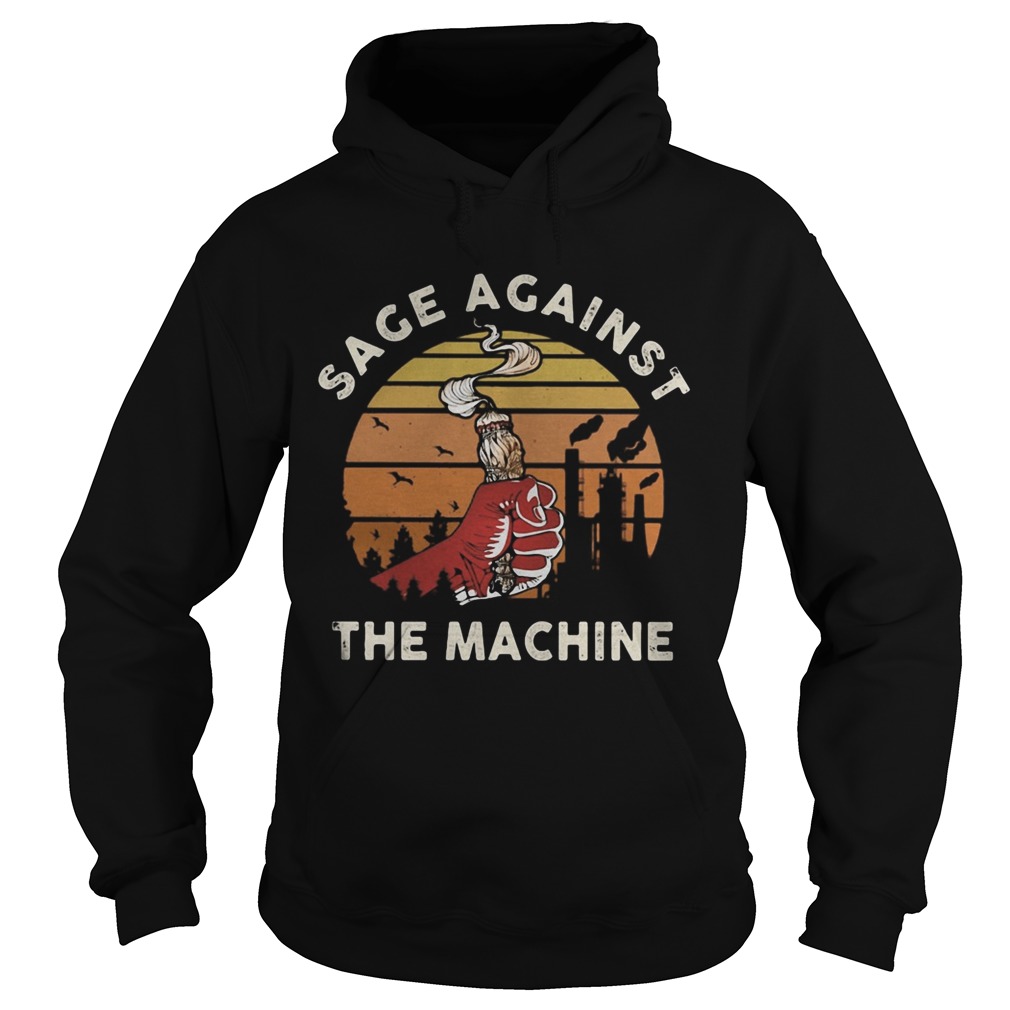 Sage against the machine vintage retro Hoodie