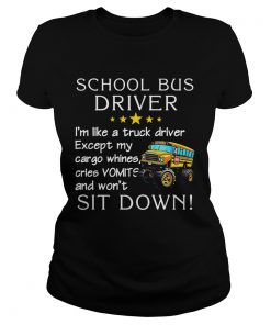 School Bus Driver Im Like A Truck Driver  Classic Ladies