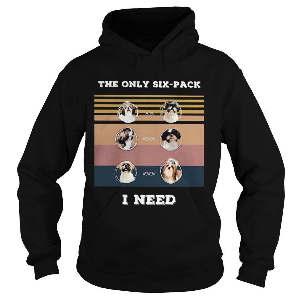 Shih Tzu Maltese the only sixpack I need vintage retro Hoodie