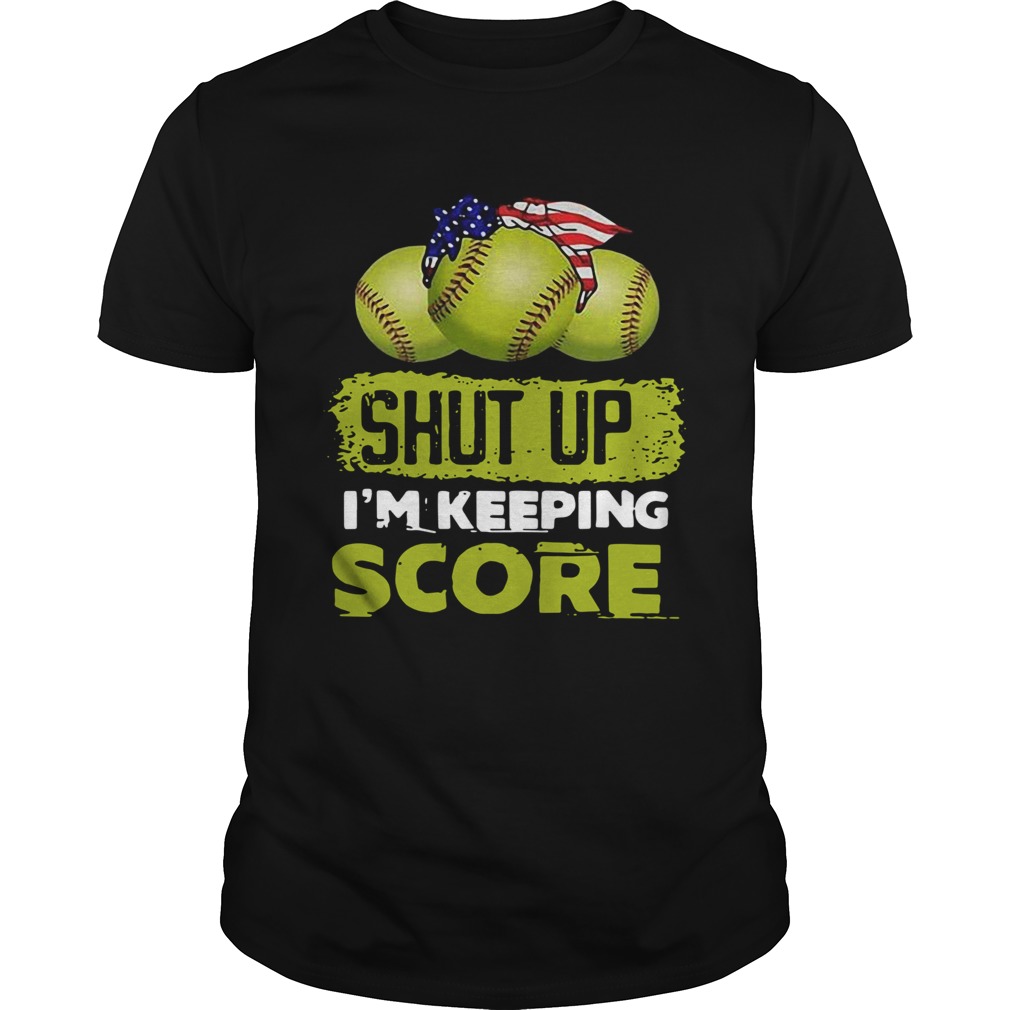 Shut up Im keeping score tennis ball American Unisex