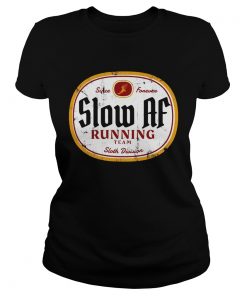 Since Forever Slow Af Running Team Sloth Division  Classic Ladies