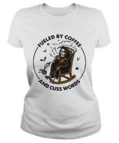 Skeleton Fueled By Coffee And Cuss Words  Classic Ladies