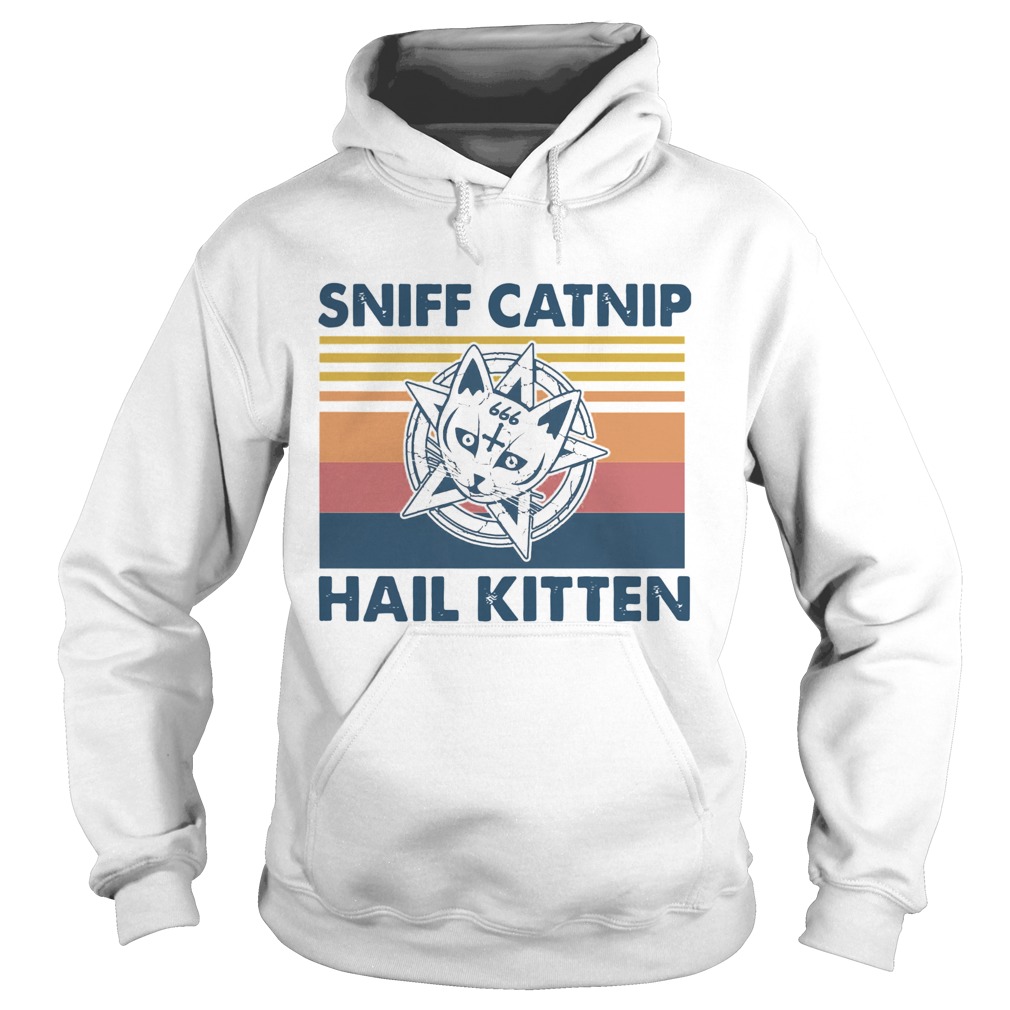 Sniff Catnip Hail Kitten Vintage Hoodie