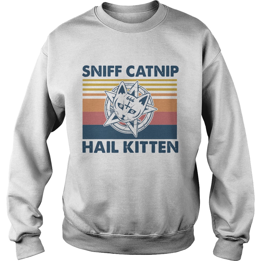 Sniff Catnip Hail Kitten Vintage Sweatshirt