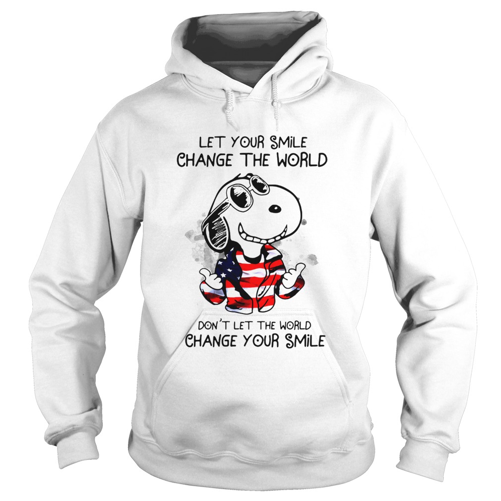 Snoopy Let Your Smile Change The World Dont Let The World Change Your Smile Hoodie