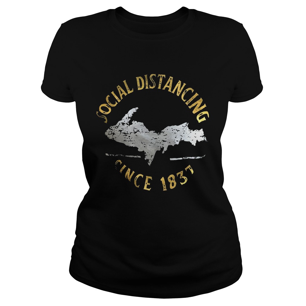 Social distancing since 1837 vintage Classic Ladies