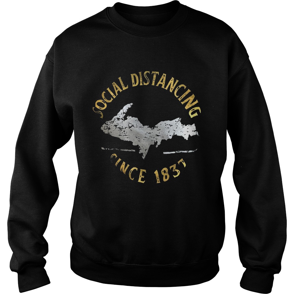 Social distancing since 1837 vintage Sweatshirt