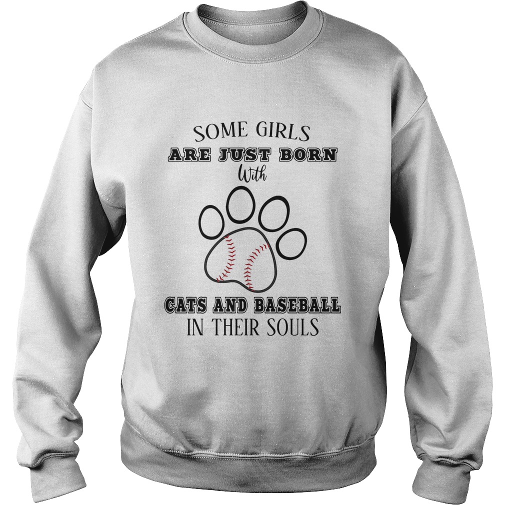 Some girls are just born with cats and baseball in their souls footprint Sweatshirt