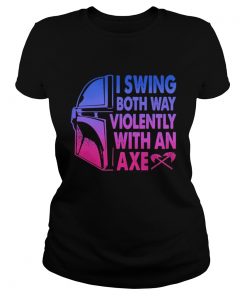 Star wars darth vader i swing both ways violently with an axe  Classic Ladies