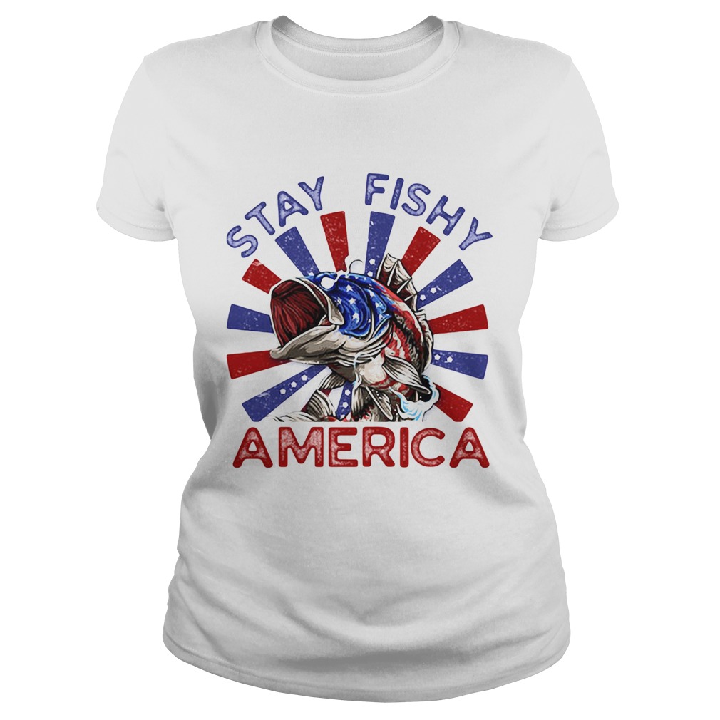 Stay Fishy American Arrested Classic Ladies