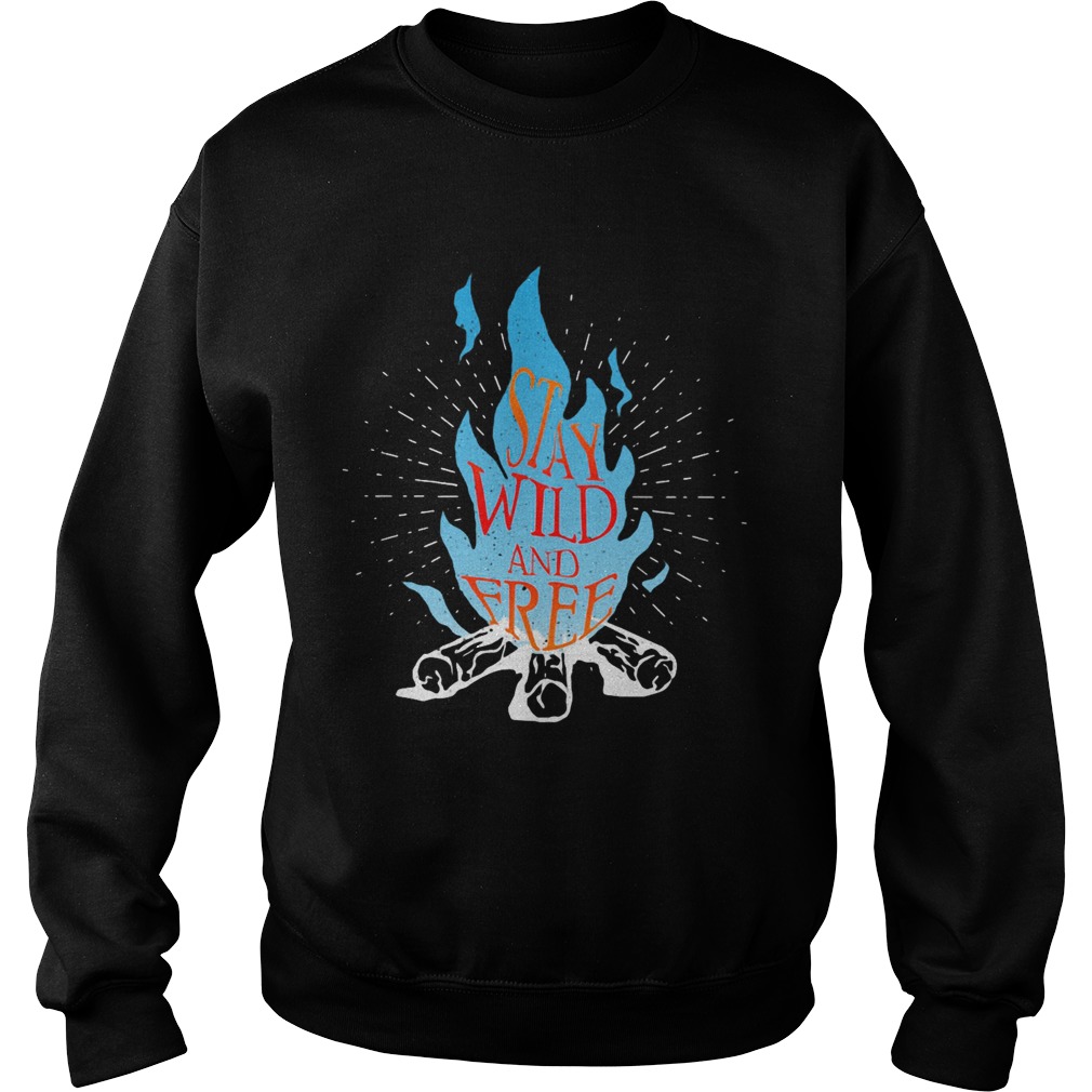 Stay Wild And Free Fire Blue Sweatshirt