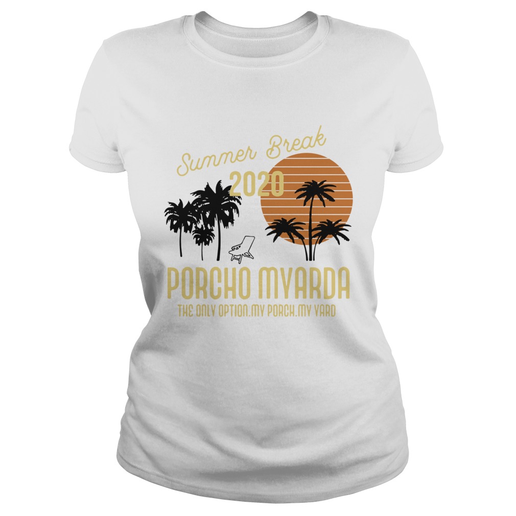 Summer Break 2020 Porcho Myarda Classic Ladies