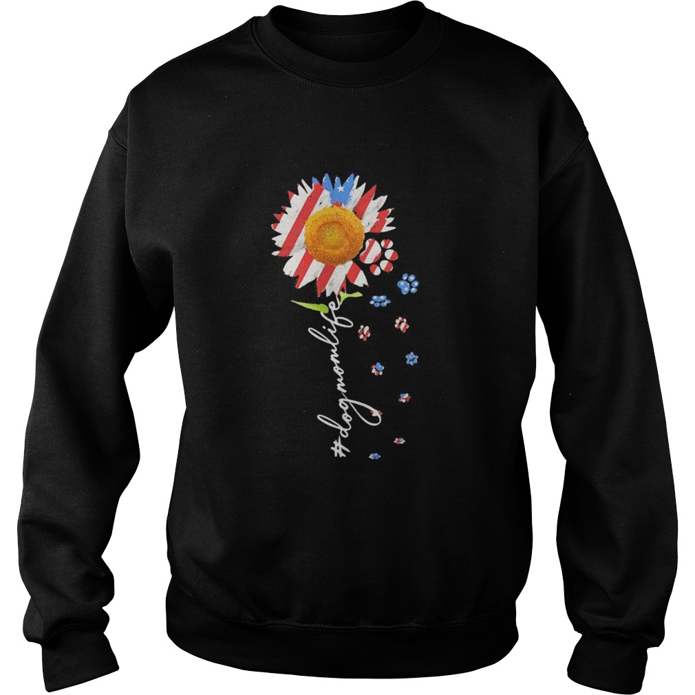 Sunflower paws dog mom life american flag independence day Sweatshirt