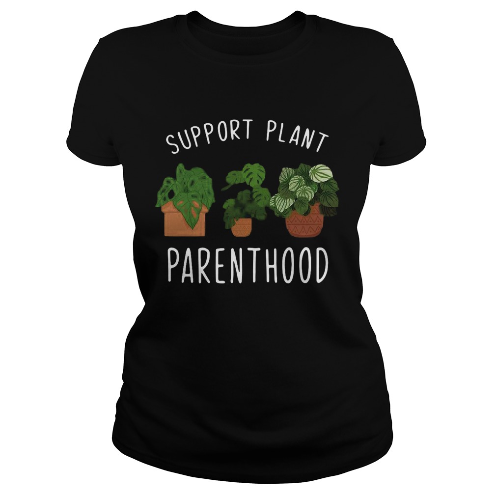 Support Plant Parenthood Classic Ladies