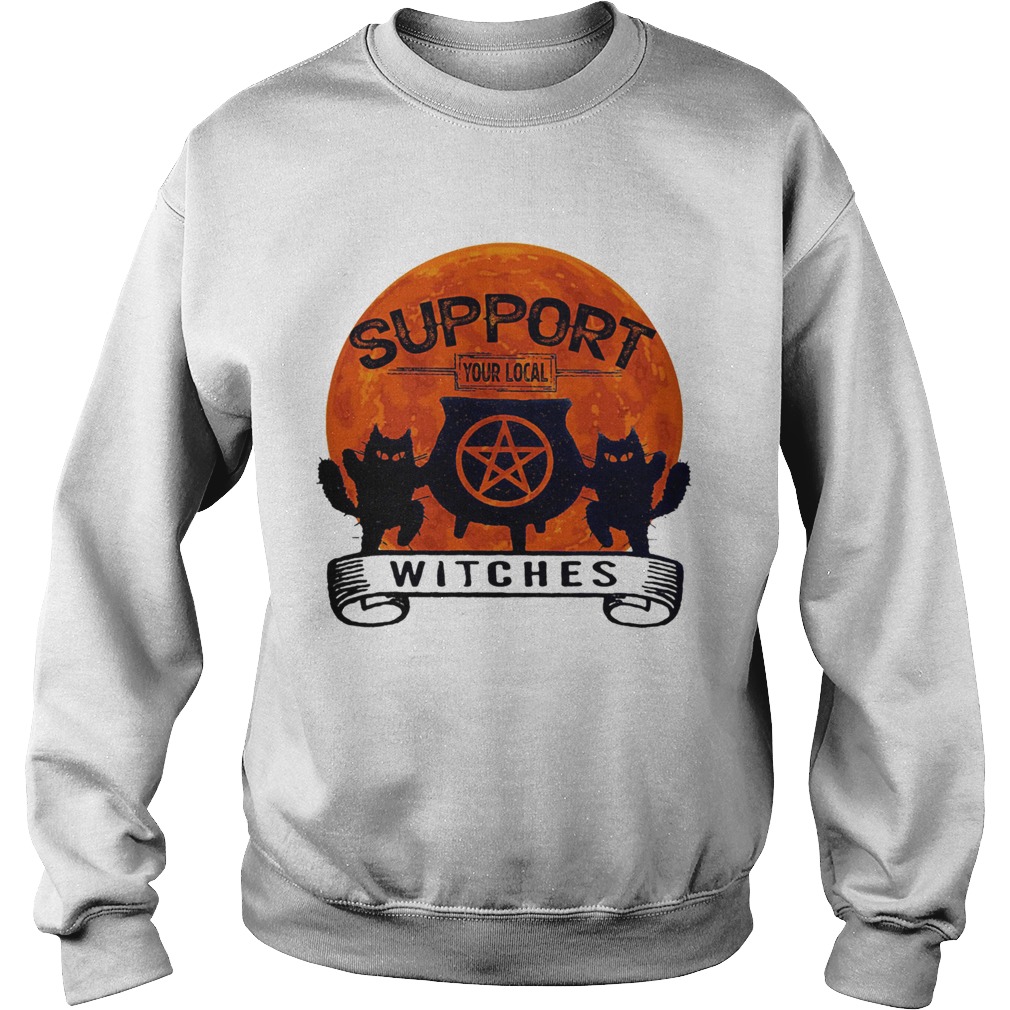 Support your local witches sunset Sweatshirt