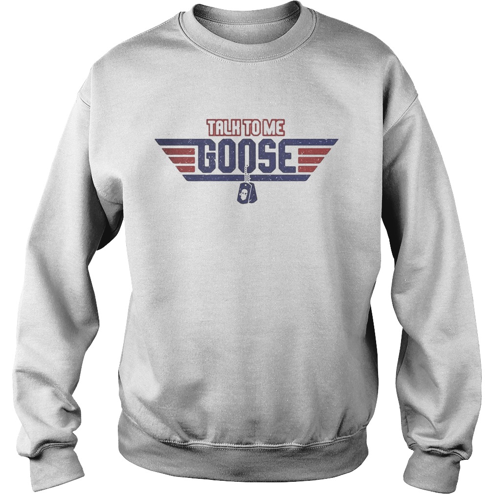 Talk to me goose blue red Sweatshirt