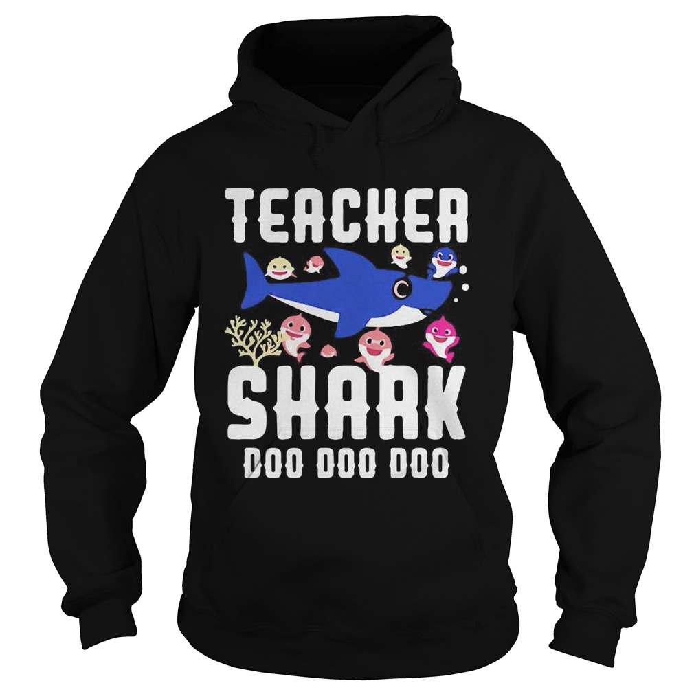 Teacher shark doo doo doo Hoodie
