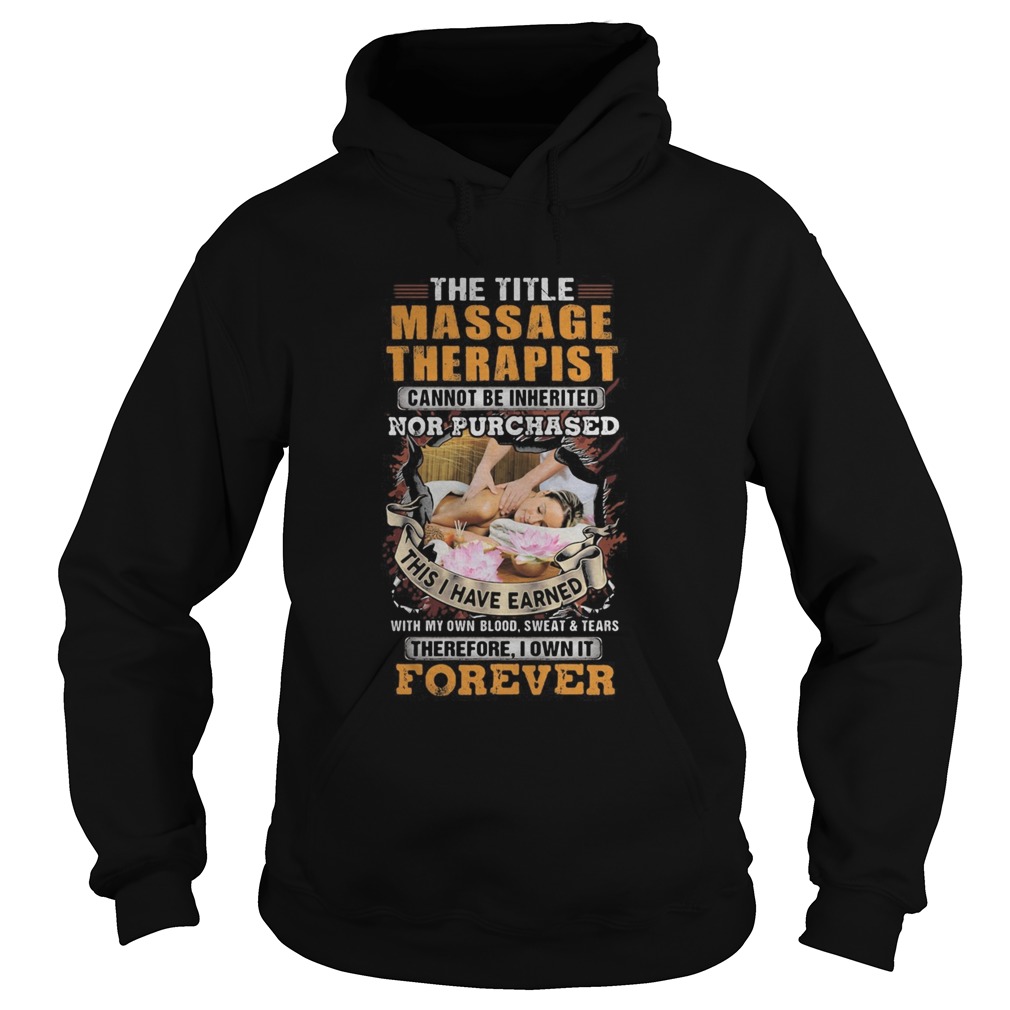 The title massage therapist nor purchased forever girl Hoodie