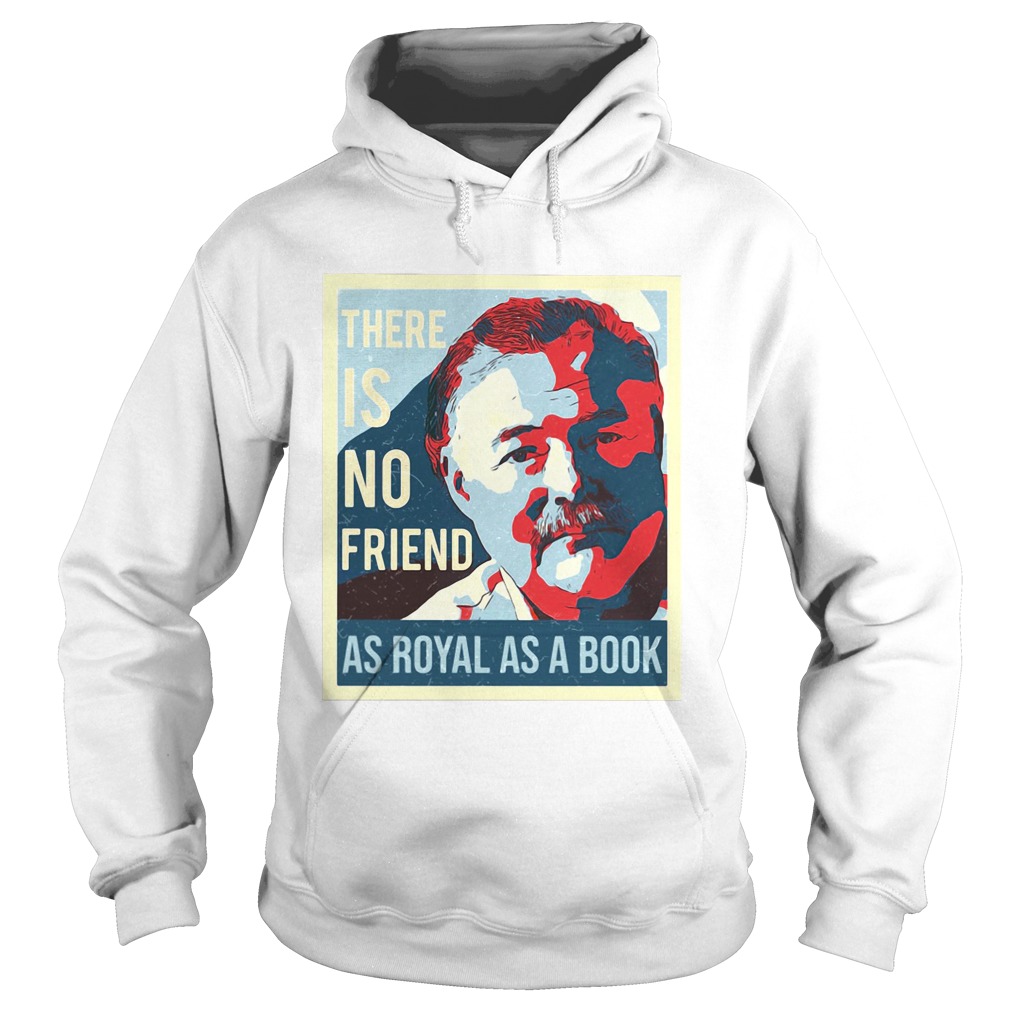 There is no friend as royal as a book man Hoodie