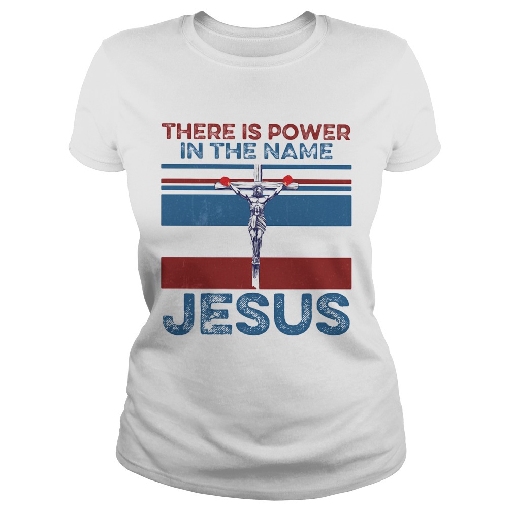 There is power in the name of jesus vintage retro Classic Ladies