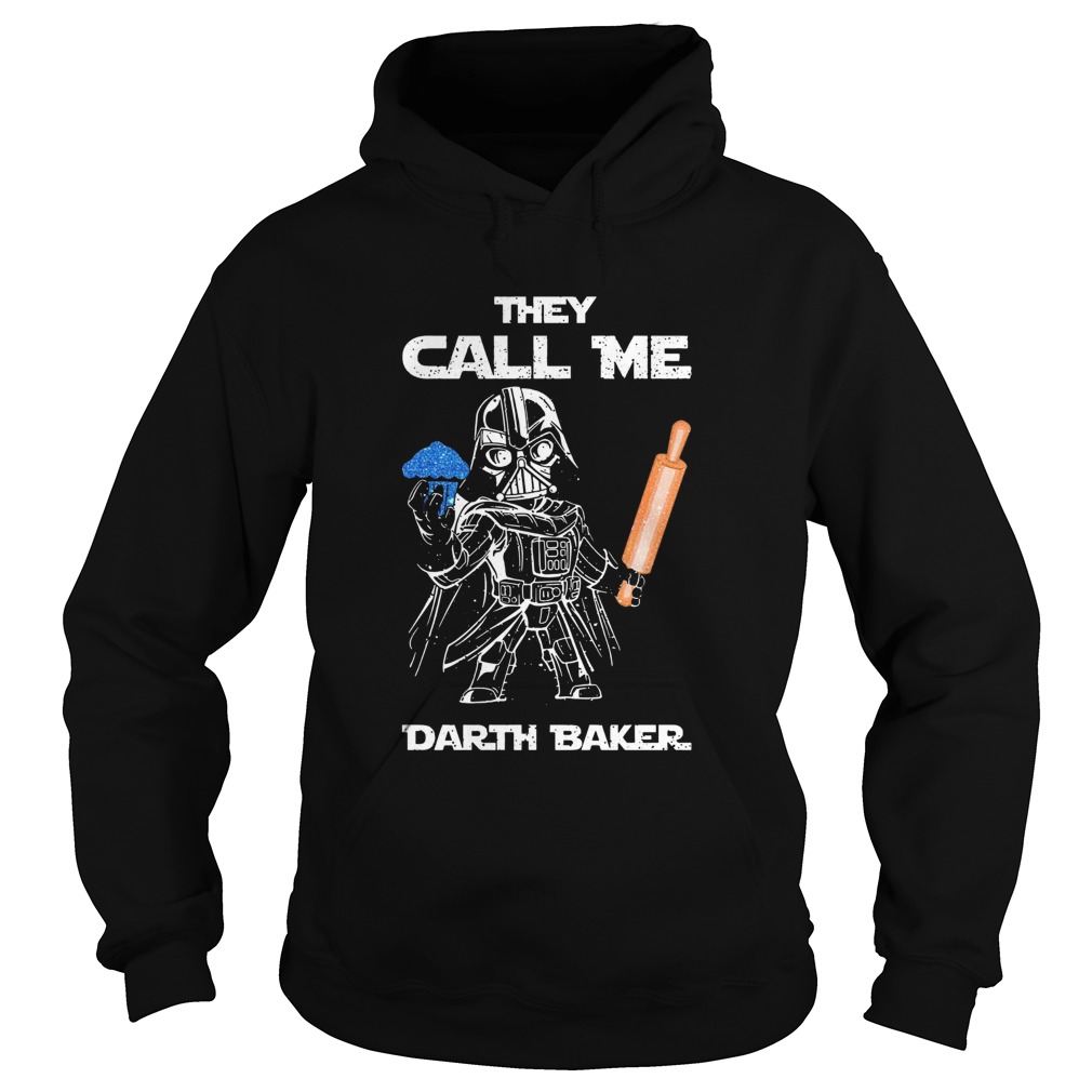 They Call Me Darth Baker Hoodie
