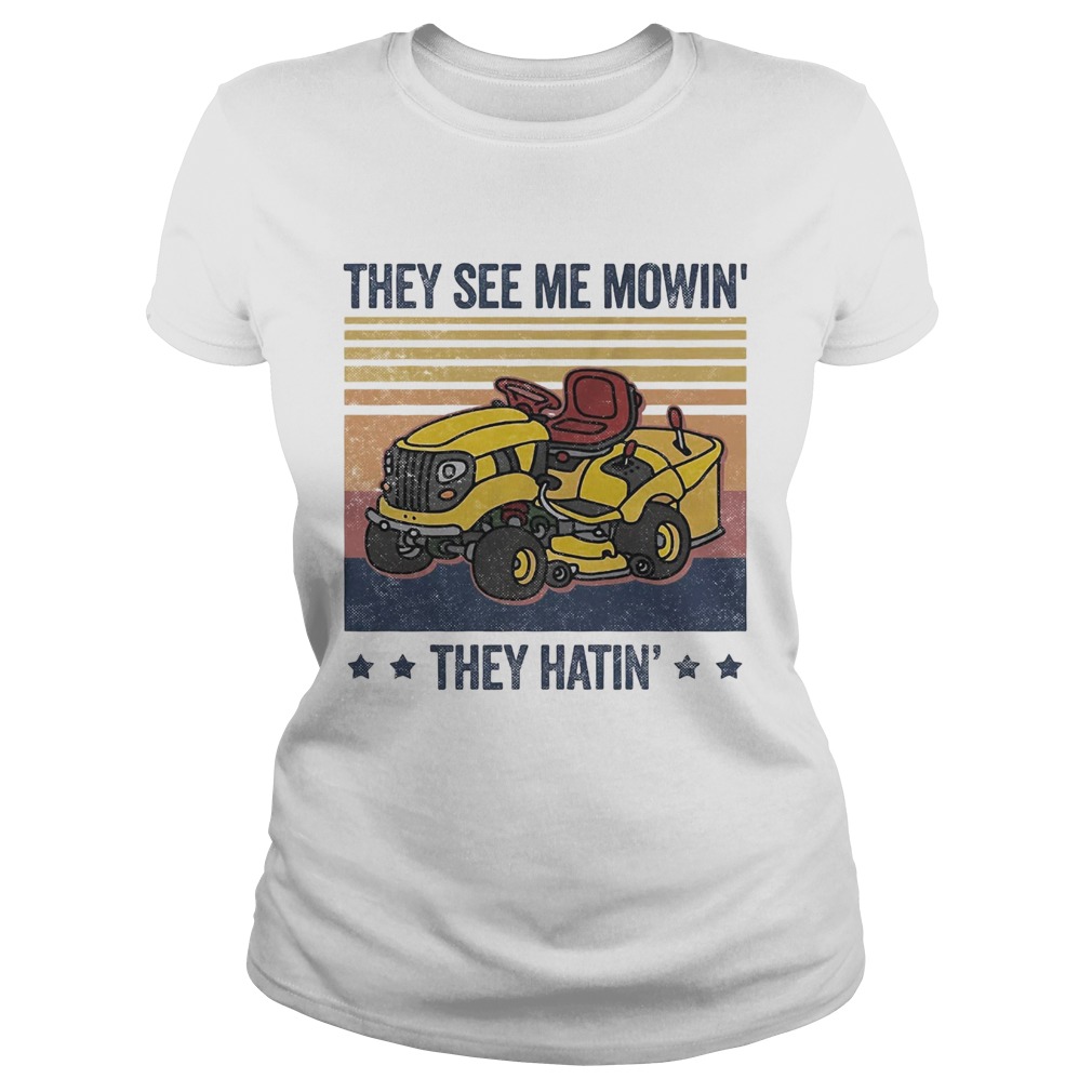 They See Me Mowin They Hatin Car Plows Vintage Retro Classic Ladies