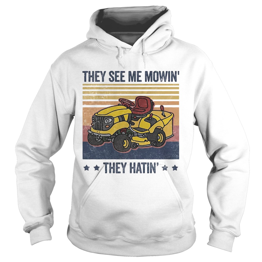 They See Me Mowin They Hatin Car Plows Vintage Retro Hoodie