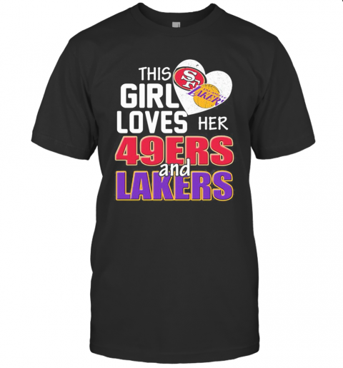 This Girl Loves Her 49Ers And Lakers Heart T-Shirt Classic Men's T-shirt