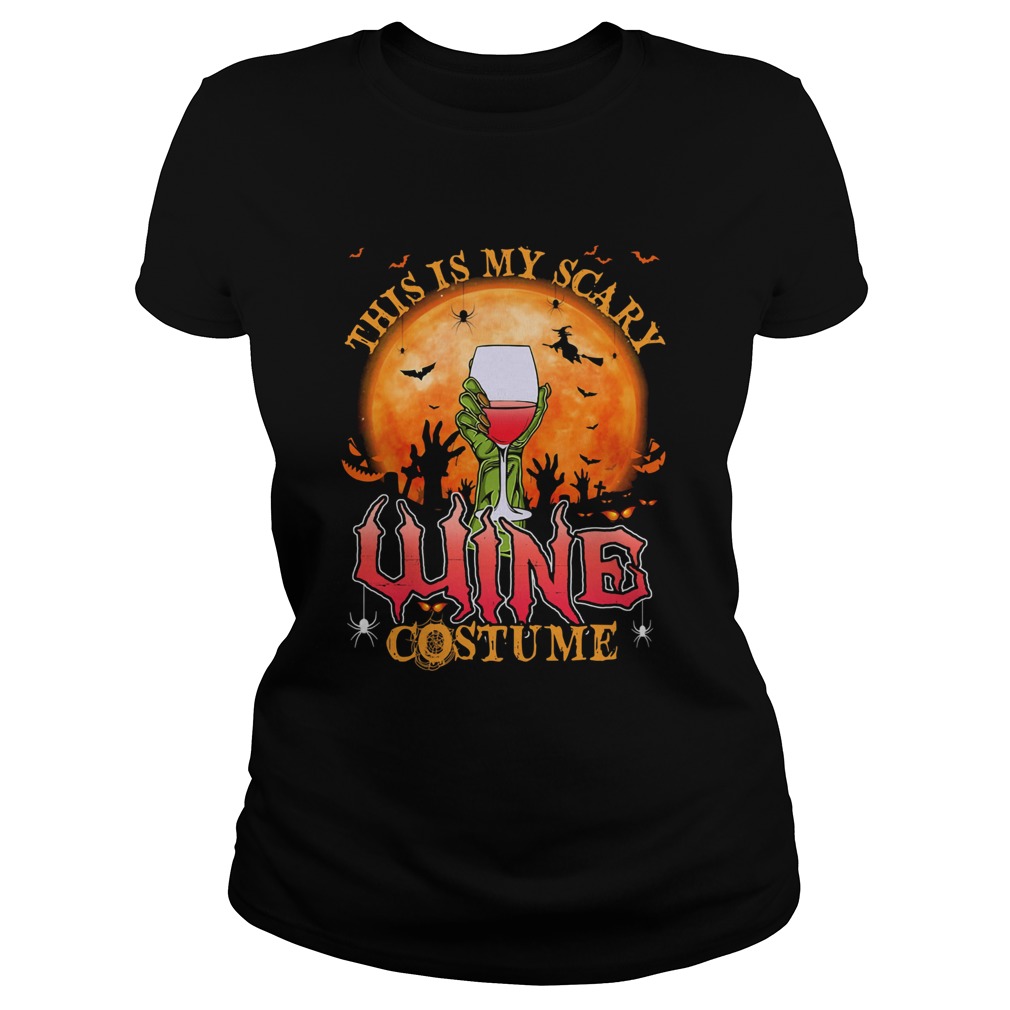 This Is My Scary Wine Costume Halloween Classic Ladies