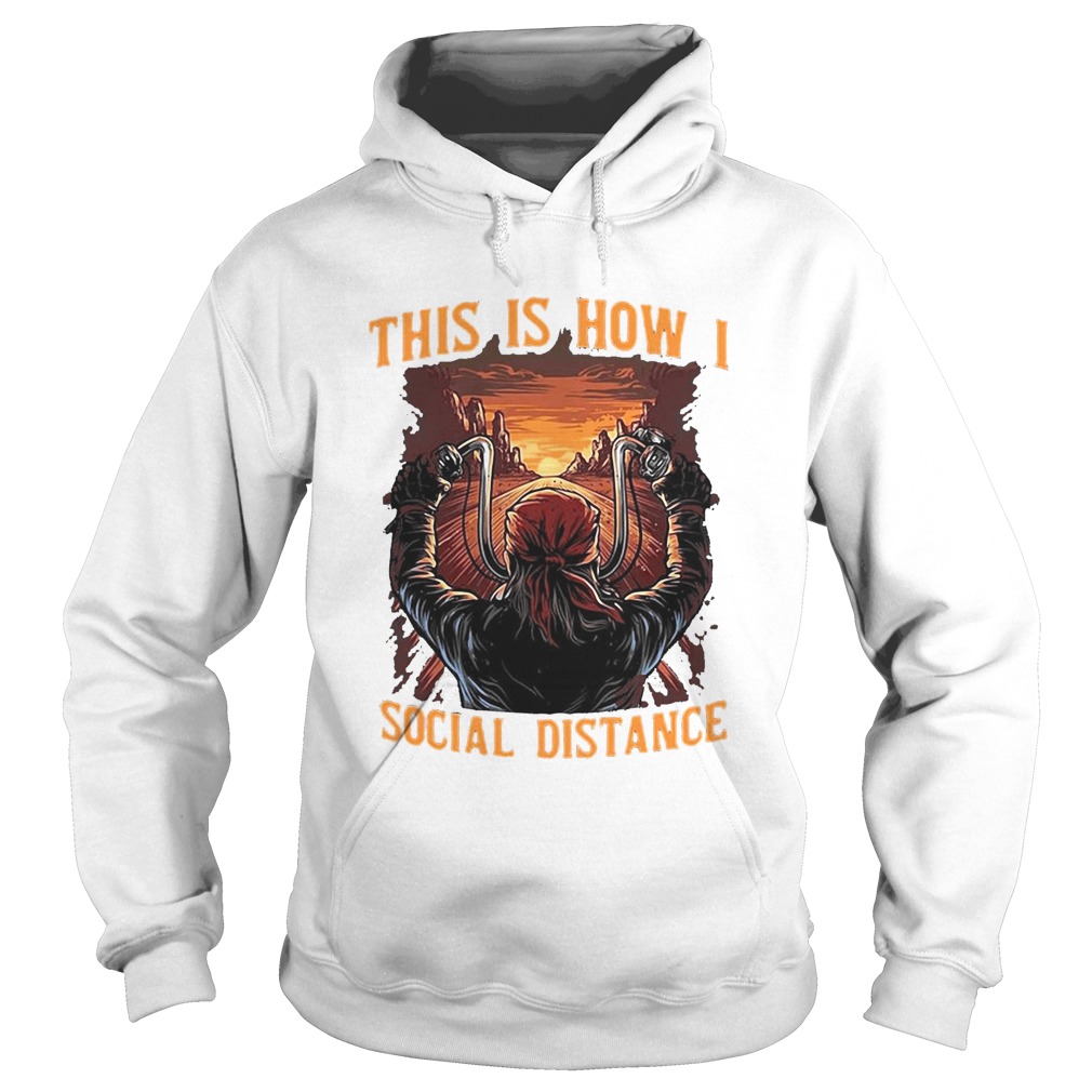 This is how I social distance man motor sunset Hoodie