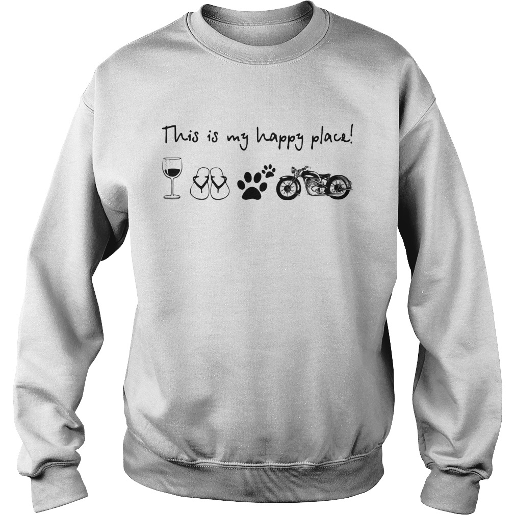This is my happy place glass sandals footprints motor Sweatshirt