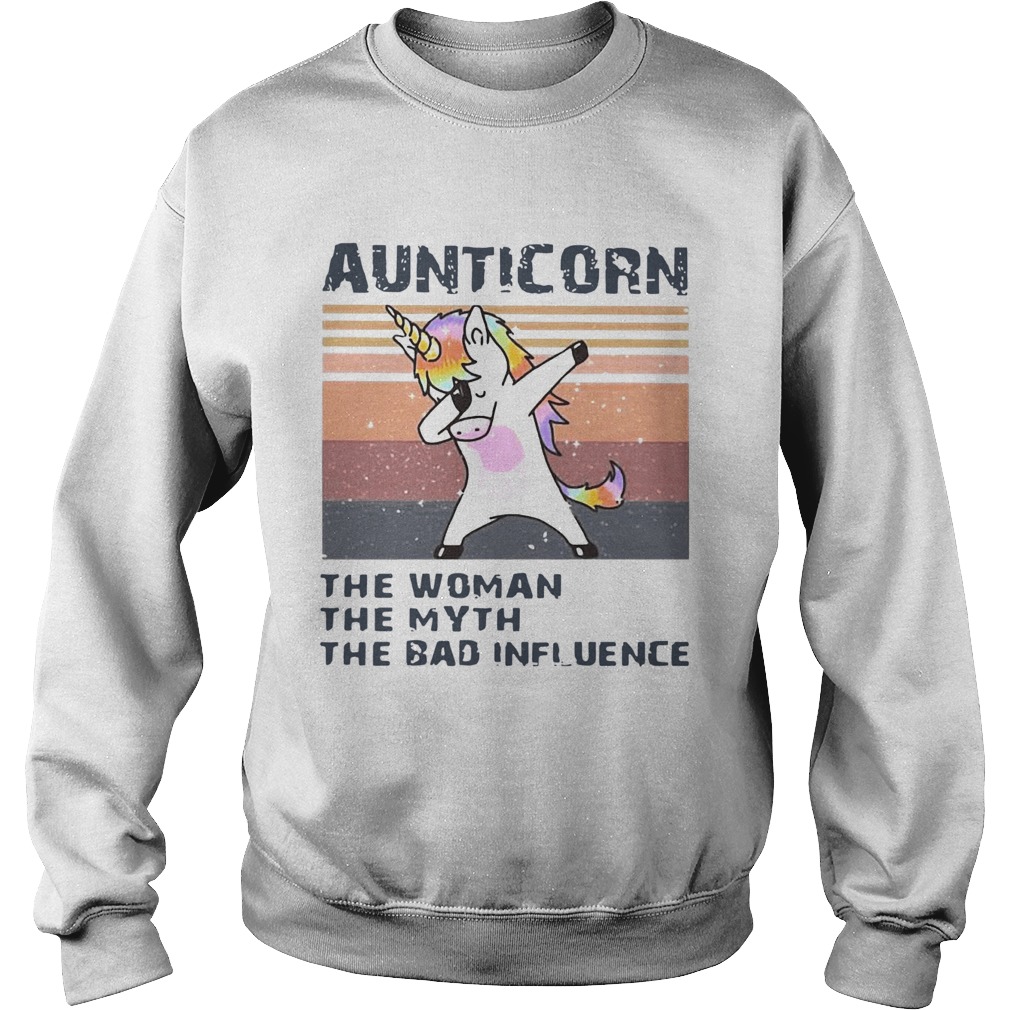 Unicorn Dabbing Aunticorn The Woman The Myth The Bad Influence Vintage Sweatshirt