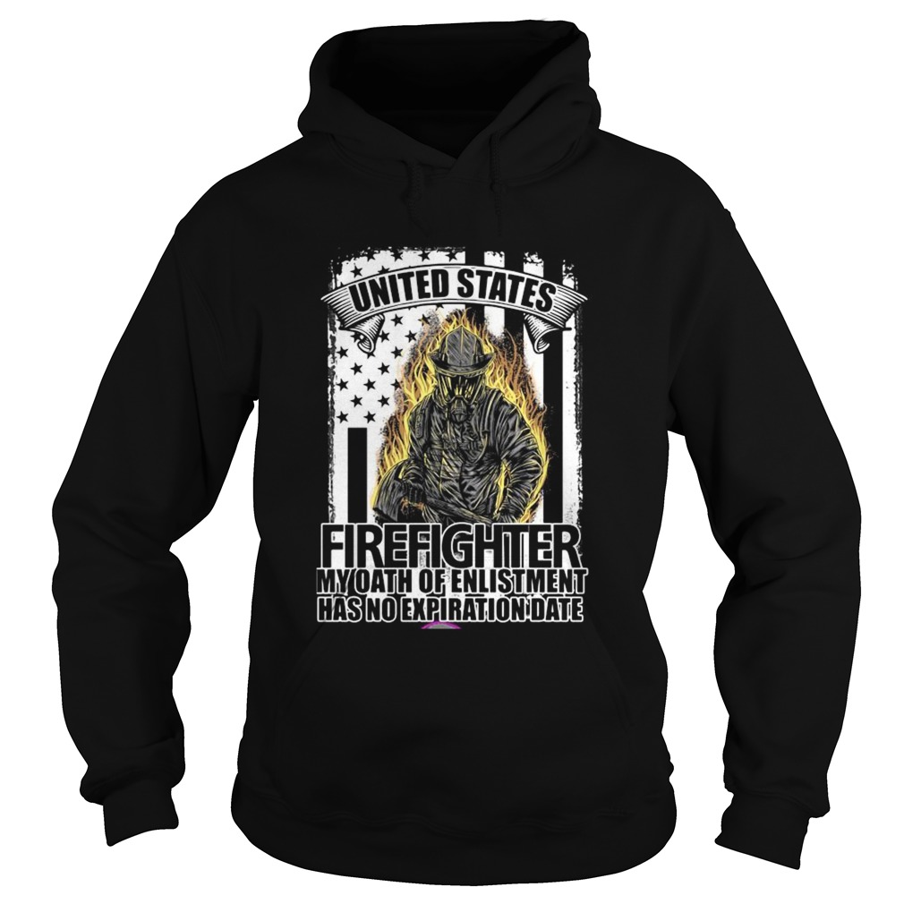 United states firefighter my oath of enlistment has no expiration date Hoodie