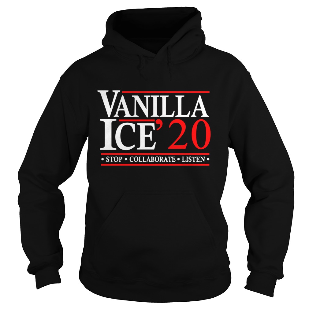 Vanilla Ice 20 Stop Collaborate Listen Hoodie
