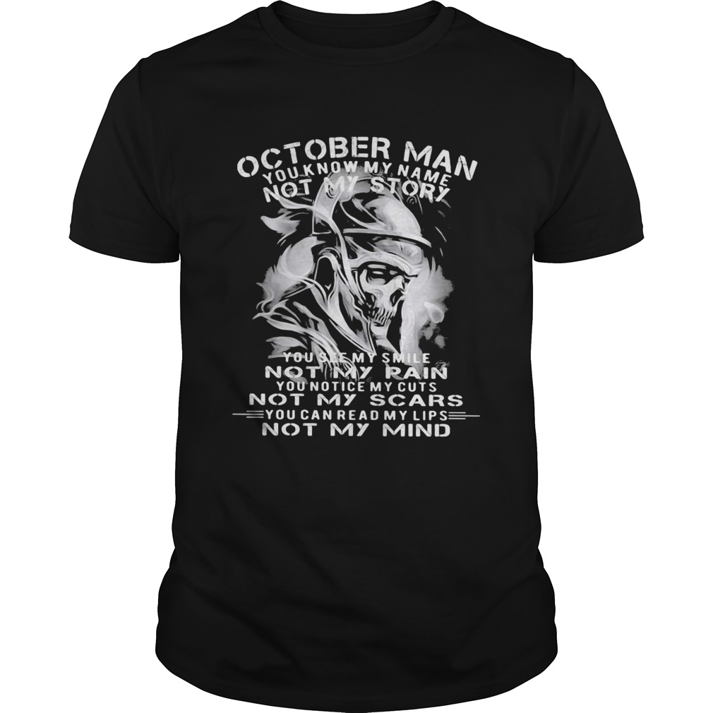 Veteran skull october man you know my name not my story you see my smile not my pain not my scars y Unisex
