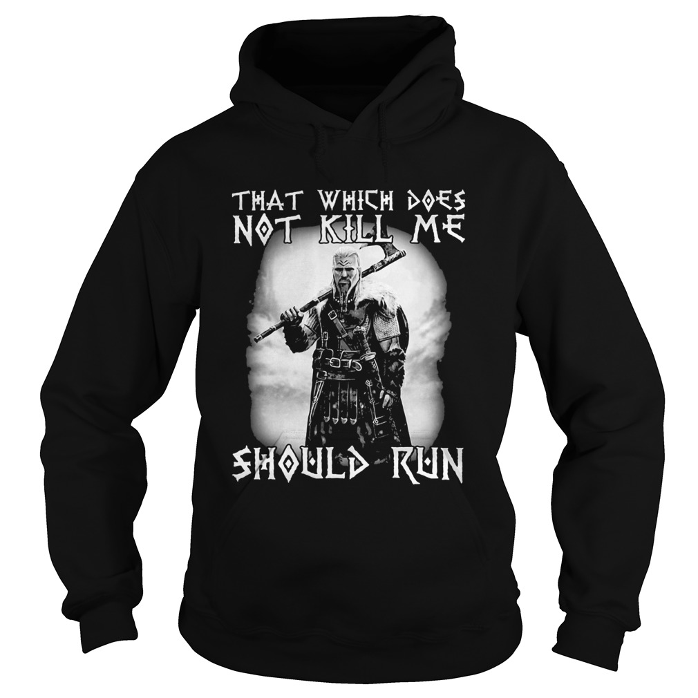 Viking that which does not kill me should me Hoodie