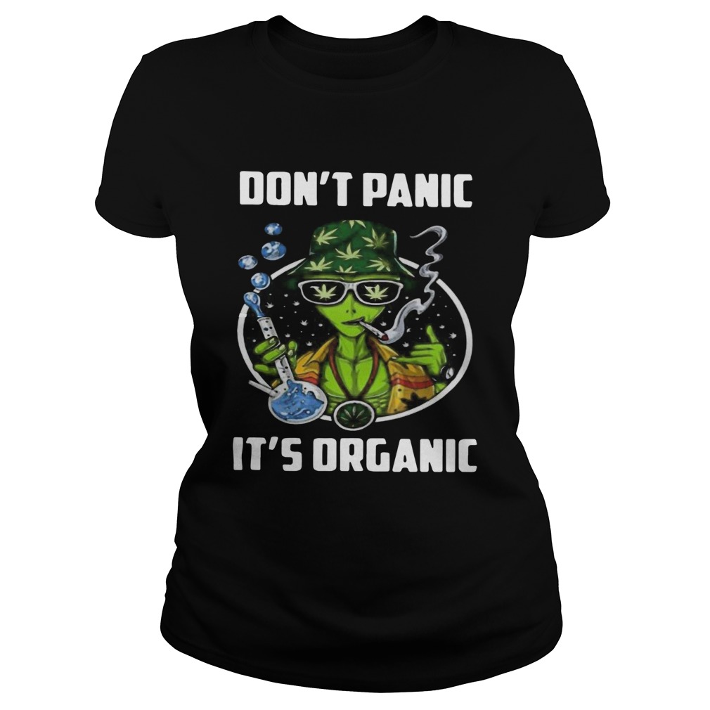 Weed Dont Panic Its Organic Classic Ladies
