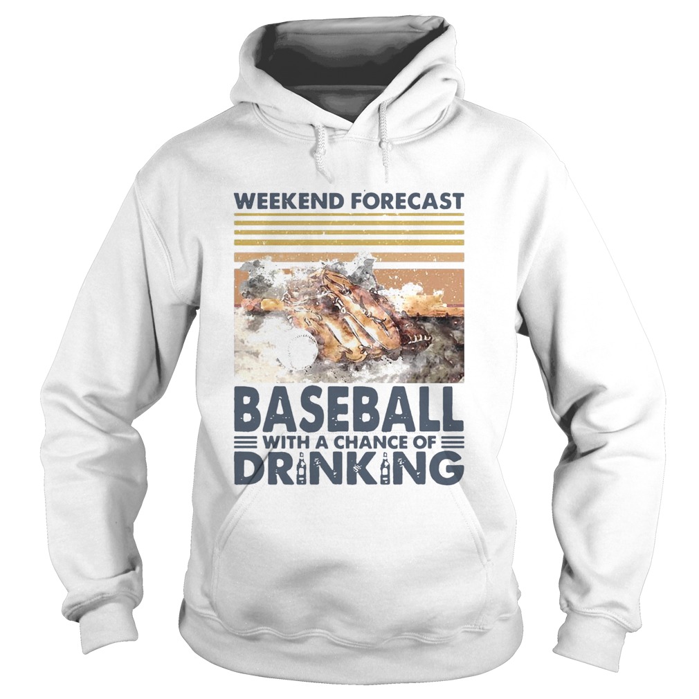 Weekend Forecast Baseball With A Chance Of Drinking Vintage Hoodie