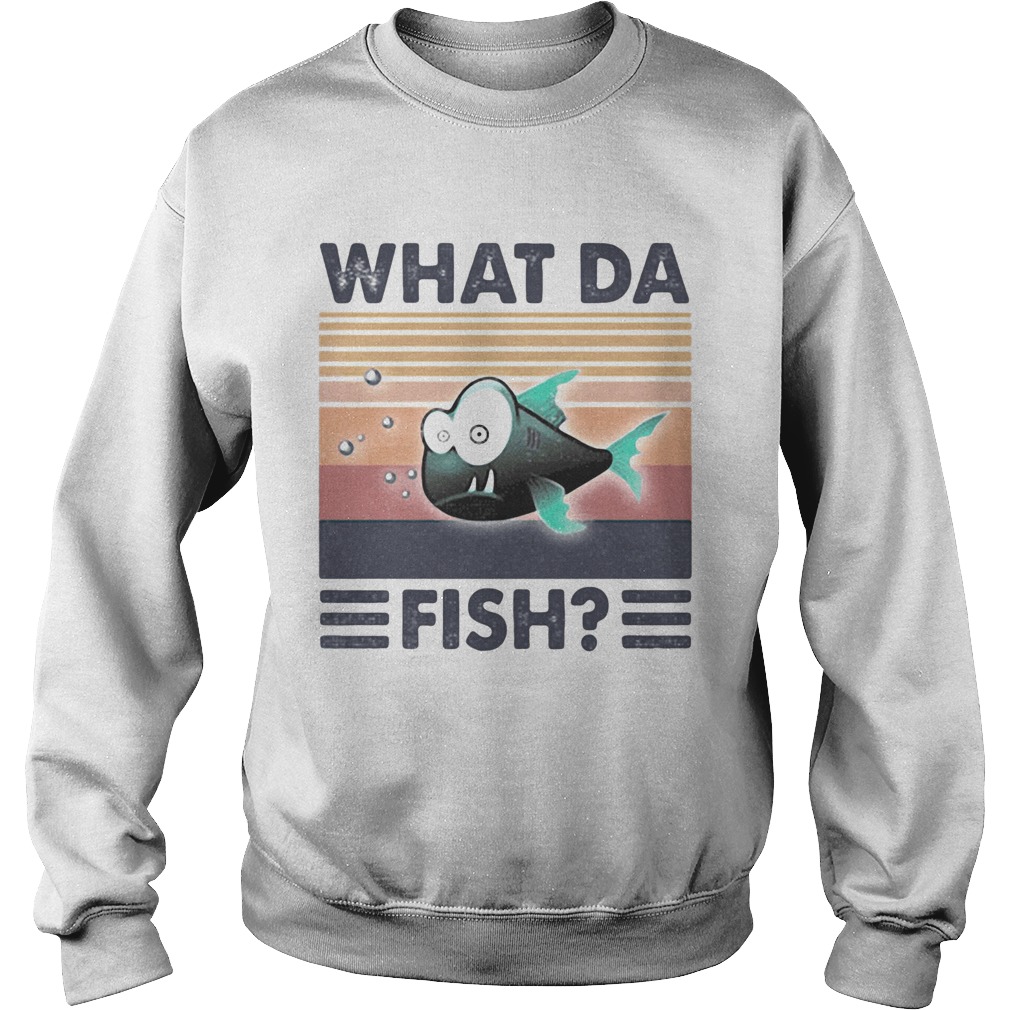 What da fish vintager retro Sweatshirt