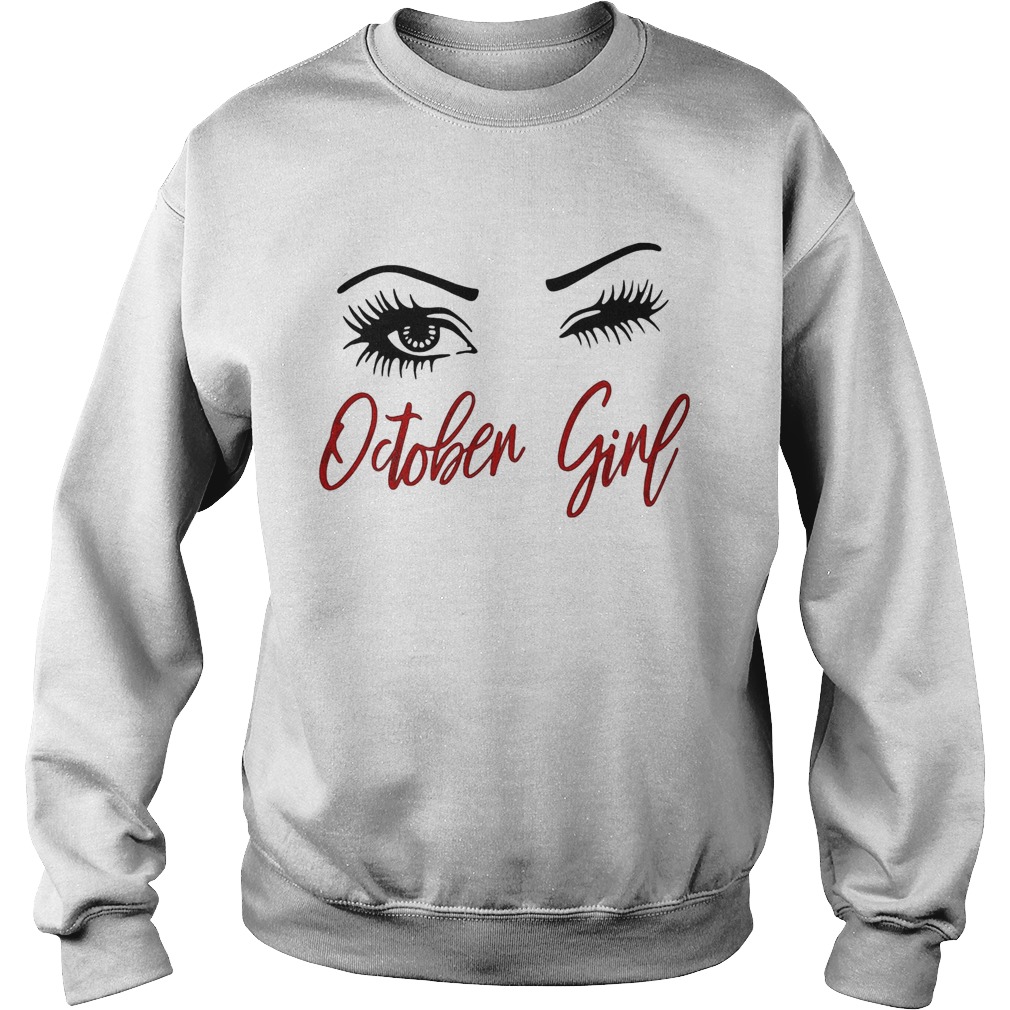 White eyes october girl Sweatshirt