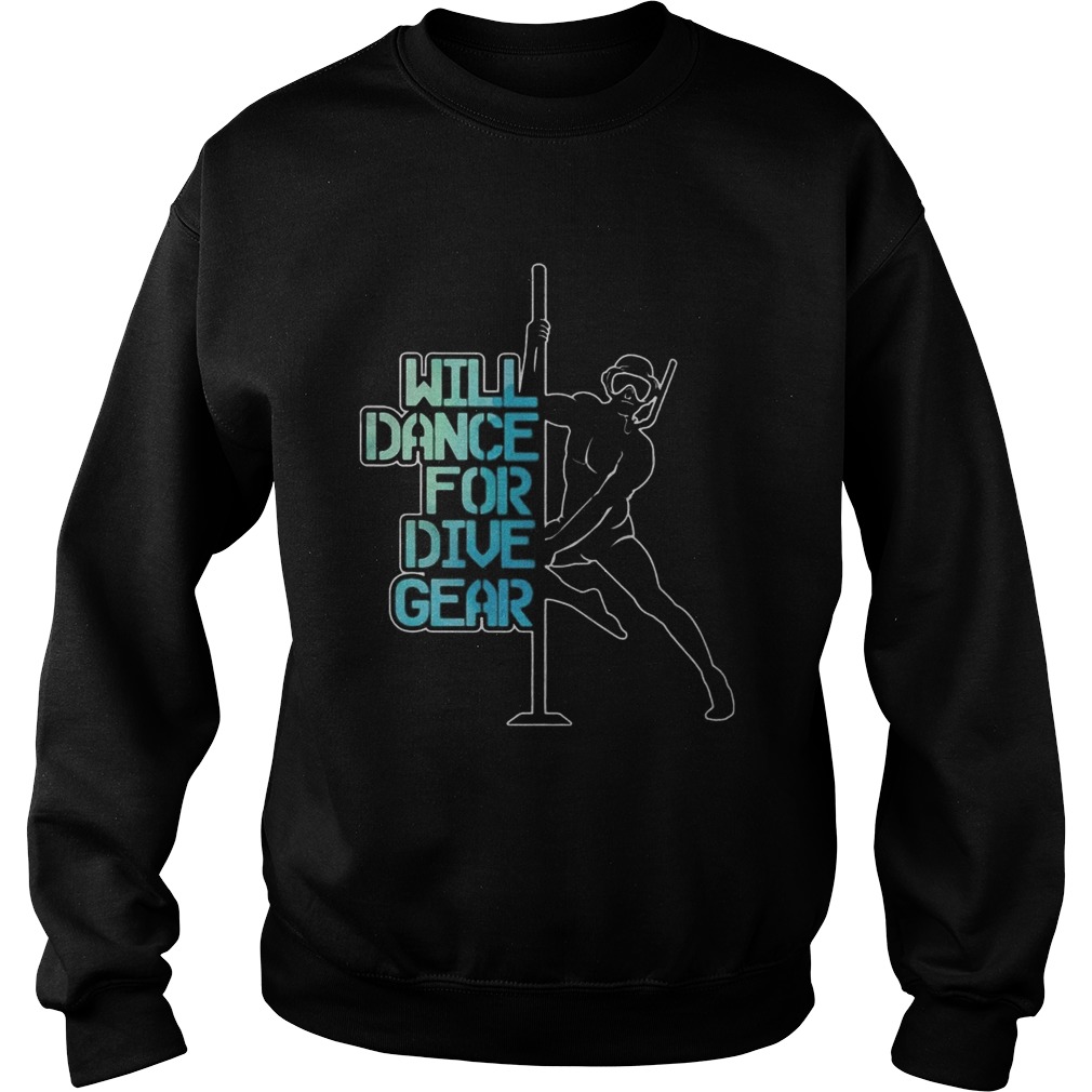 Will Dace For Dive Gear Sweatshirt