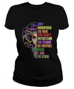 Woman they whispered to her you cannot withstand the storm she whispered back i am the storm  Classic Ladies