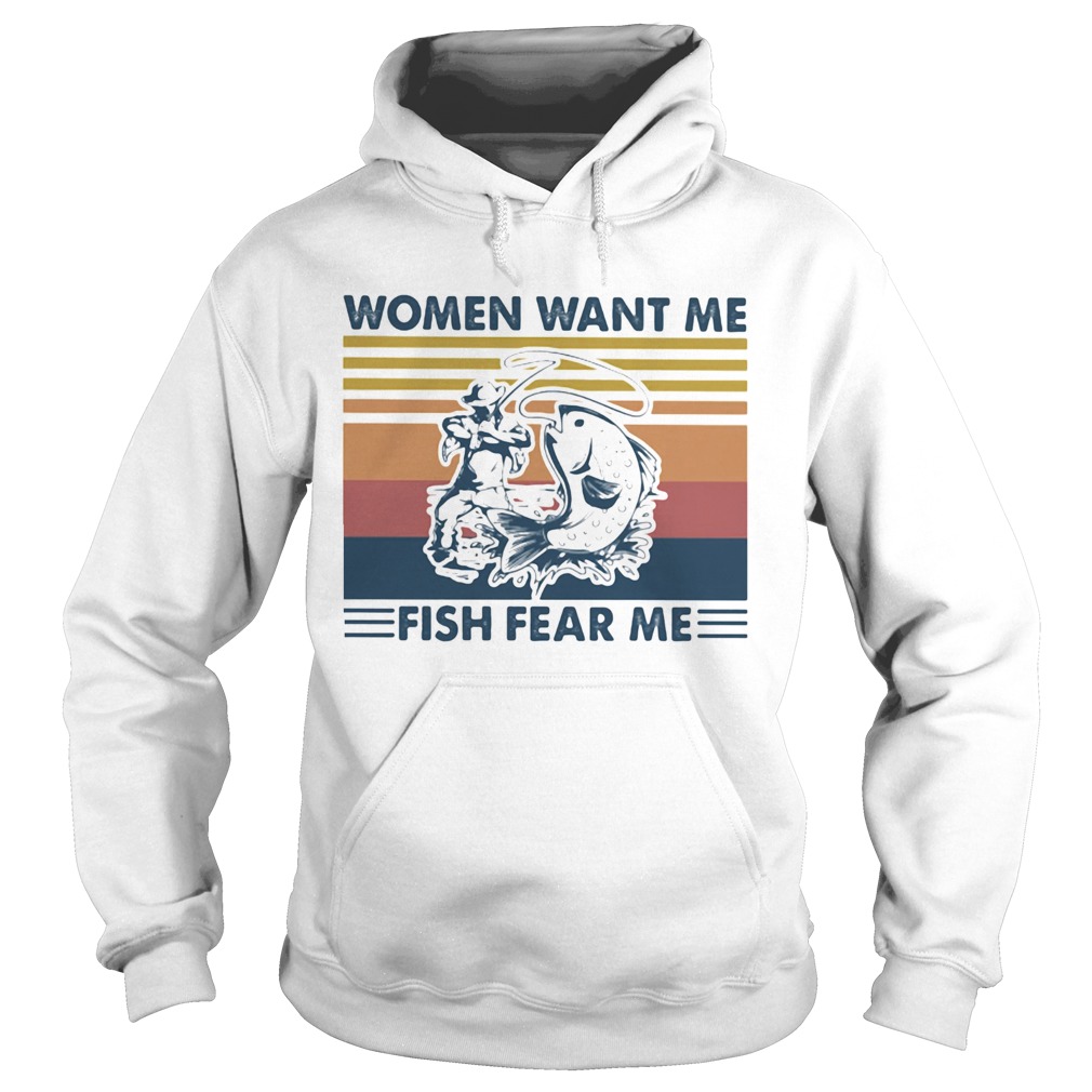Women Want Me Fish Fear Me Vintage Retro Hoodie