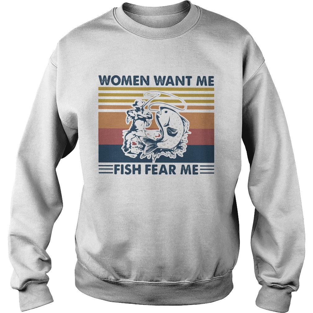 Women Want Me Fish Fear Me Vintage Retro Sweatshirt