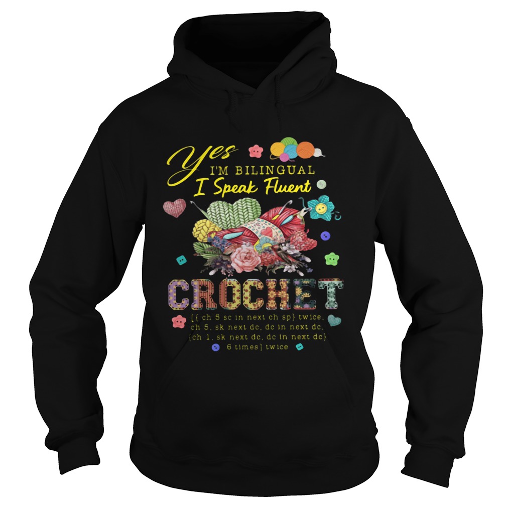 Yes Im Bilingual I Speak Fluent Crochet Hoodie